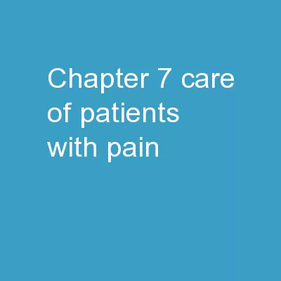 Chapter  7 Care of Patients with Pain