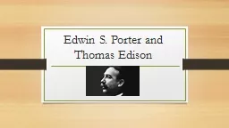 Edwin S. Porter and Thomas Edison