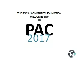 PAC   2017 THE JEWISH COMMUNITY FOUNDATION