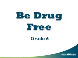 Be Drug Free Grade 6 Definition of a Drug