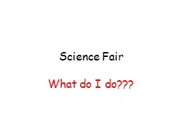 Science Fair  What do I do???