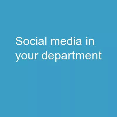 Social Media in Your Department