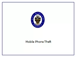 Mobile Phone Theft Serving our communities and protecting them from harm