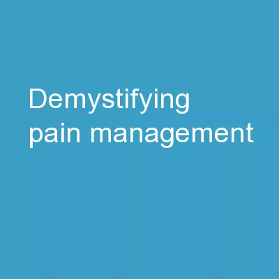 Demystifying Pain Management: