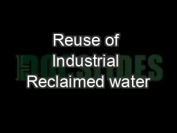 Reuse of Industrial Reclaimed water