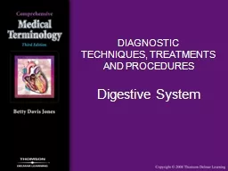 DIAGNOSTIC  TECHNIQUES, TREATMENTS AND PROCEDURES