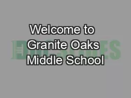 Welcome to  Granite Oaks Middle School