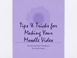 Tips & Tricks for Making Your Moodle Video
