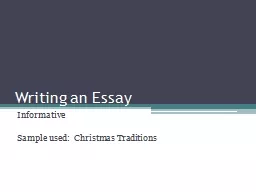 Writing an  Essay  Informative