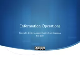 Information Operations Steven M. Bellovin, Jason Healey, Matt Waxman