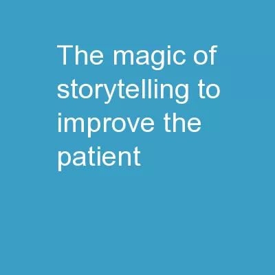 The Magic of Storytelling to Improve the Patient
