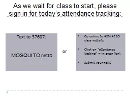 As we wait for class to start, please sign in for today’s attendance tracking: