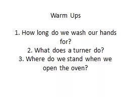 Warm Ups 1. How long do we wash our hands for?