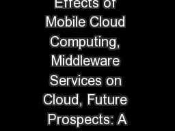 Evolution and Effects of Mobile Cloud Computing, Middleware Services on Cloud, Future