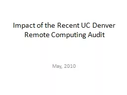 Impact of the Recent UC Denver Remote Computing Audit