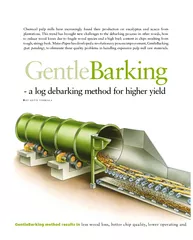 Gentle Barking  a log debarking method for higher yiel