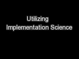 Utilizing  Implementation Science