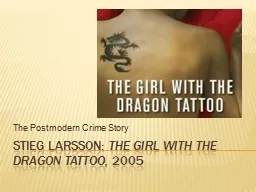 Stieg  Larsson:  The Girl With the Dragon Tattoo,