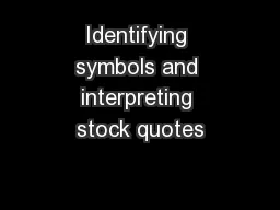 Identifying symbols and interpreting stock quotes