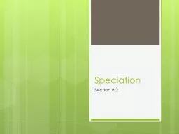 Speciation Section 8.2 Speciation