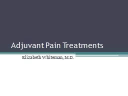 Adjuvant Pain Treatments