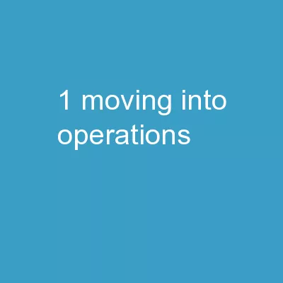 1 Moving into Operations