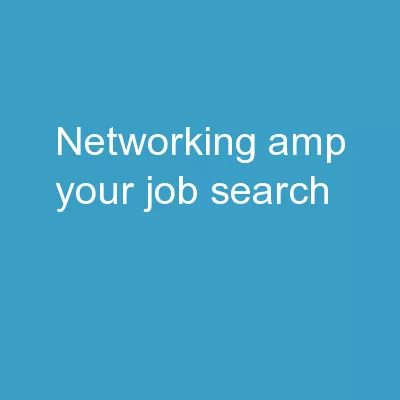 Networking  & Your Job Search –