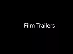 Film Trailers Anyone wanting to extricate maximum enjoyment from a film must avert the eyes from al