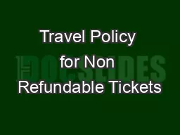 Travel Policy for Non Refundable Tickets