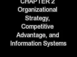 CHAPTER 2 Organizational Strategy, Competitive Advantage, and Information Systems