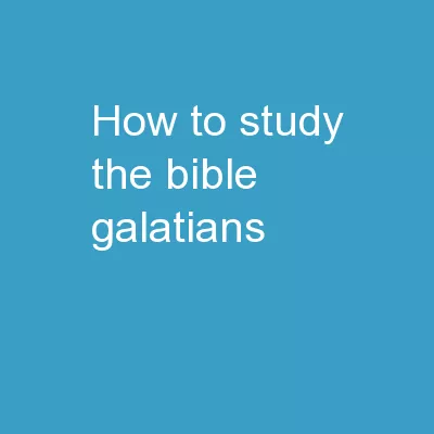How to Study the Bible Galatians