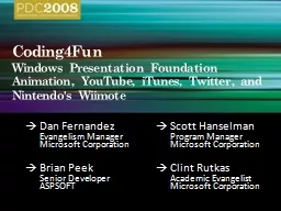 Coding4Fun  Windows Presentation Foundation Animation, YouTube, iTunes, Twitter, and Nintendo's Wii