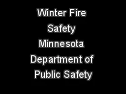 Winter Fire Safety Minnesota Department of Public Safety