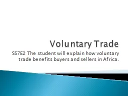 Voluntary Trade SS7E2 The student will
