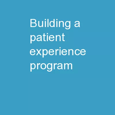 Building a patient experience program