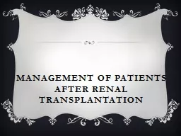 Management of Patients After Renal Transplantation