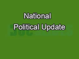 National  Political Update
