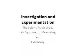 Investigation and Experimentation