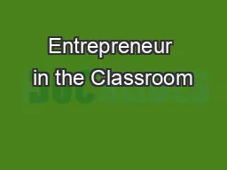 Entrepreneur in the Classroom