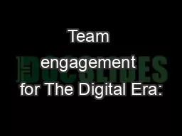 Team engagement for The Digital Era: