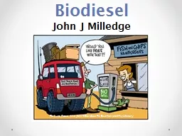 Biodiesel John J Milledge