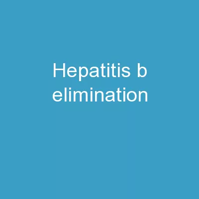 Hepatitis  B  elimination