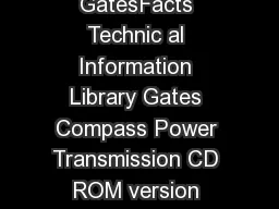 GatesFacts Technic al Information Library Gates Compass Power Transmission CD ROM version