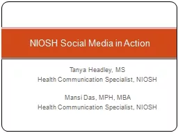 Tanya Headley, MS  Health Communication Specialist, NIOSH