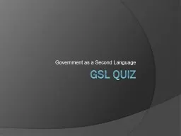 GSL Quiz Government as a Second Language
