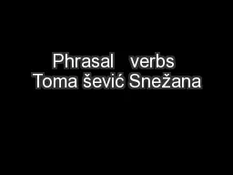 Phrasal   verbs Toma šević Snežana