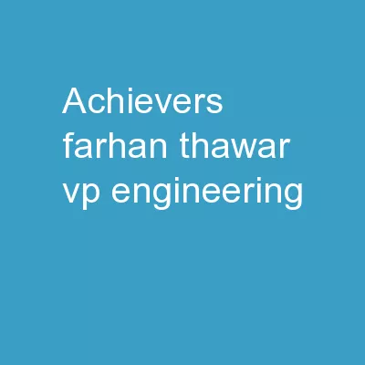 Achievers Farhan Thawar, VP Engineering