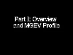 Part I: Overview and MGEV Profile