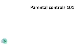 Parental controls 101 What are they?