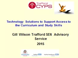 Technology Solutions to Support Access to the Curriculum and Study Skills